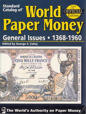 Standard Catalog of World Paper Money - General issues 1368-1960, 11th Edition, 2006