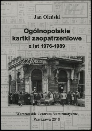 Olinski Jan - Ogólnopolskie kartki zaopatrzeniowe z lat 1976-1989, Warsaw 2010, ISBN 9788392333289