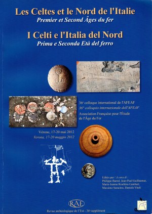 AA. VV. - I Celti e l'Italia del nord; prima e seconda età del ferro. Perronas, 2012. pp 739, tavole e illustrazioni nel testo a colori e b\n. rilegatura editoriale ottimo stato.