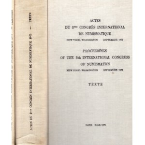 AA.-VV. - Actes du 8 Congres international de Numismaitque. New York - Washington, Septembre, 1973. 2 volumi completo. Paris-Bale, 1976. pp xiv - 683, tavv. 77 + illustrazioni nel testo. rilegatura e
