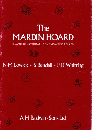 BENDALL S. - LOWICK N M. - WHITTING P D. - The Martin hoard. Islamic countermarks byzantine folles. London, 1977. Pp.79, tavv. 8. Ril. ed buono stato, importante documentazione.