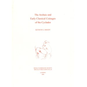 KENNETH A. SHEEDY. - The archaic and early classical coinages of the Cyclades. London, 2006. pp vii - 261, tavole 20 + 1 carta. Rilegatura editoriale, ottimo stato.