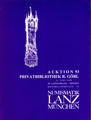 LANZ NUMISMATIK. Auktion 93. Munchen, 6 - Juni, 1999. Privatebibliothek Robert Gobl. Pp 51, nn. 1043. brossura ed. ottimo stato. ottima biblioteca.
