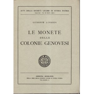 LUNARDI Giuseppe - Le monete delle colonie genovesi. Genova, 1980. pp. 317, tavv. e ill. nel testo. legatura ed. buono stato, importante opera di riferimento delle colonie genovesi.