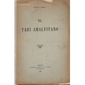 SAMBON A. G. - Il Tarì amalfitano. Milano, 1891. pp. 16, ill. nel testo. ril ed sciupata interno buono stato, raro.