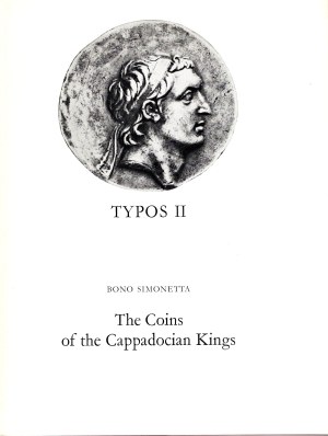 SIMONETTA BONO. - Typos II. The coins of the Cappadocian Kings. Fribourg, 1977. Pp. 54, tavv. 7. Ril. ed. ottimo stato, importante e ricercato lavoro.