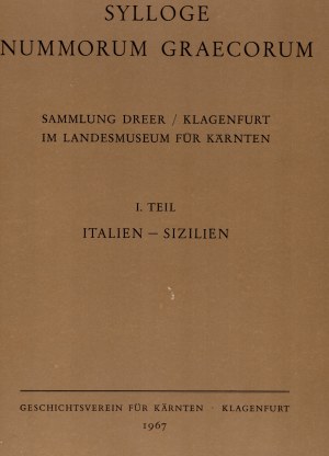 SYLLOGE NUMMUMMORUM GRAECORUM. Sammlung Dreer \ Klagenfurt im Landesmusum fur Karnten. Klagenfurt, 1967. I Teil. Italien - Sizilien. Pp.12, + foglio concordanze. tavv. 15. Rilegatura editoriale