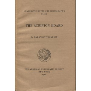 THOMPSON M. - The Agrinion hoard. N.N.M 159. New York, 1968. pp. v - 130, tavv. 56. ril ed ottimo stato, importantissimo ritrovamento di monete greche e Repubblicane romane.