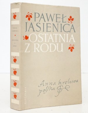 Jasienica P., OSTATNIA Z RODU [1. Aufl.]