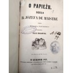 O PAPIEŻU - The work of Count Joseph de Maistre, Cracow 1853 [ Infallibility of the Pope ].