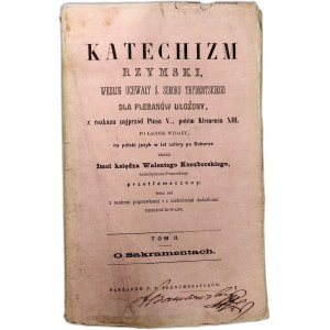 Kuczborski Walenty - Roman Catechism - Volume II - On the Sacraments, Jaslo 1866 [ Counter-Reformation ].