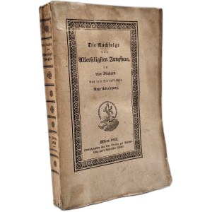 On the Imitation of the Blessed Virgin in Four Books, Wien 1833 [ Die Nachfolge der Allerseligsten Jungfrau, in vier Büchern ] [ Ekslibris of the Przemyśl Library ].