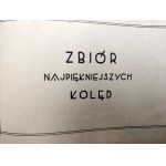 A collection of the most beautiful carols - notes and words [ ca. 1920].