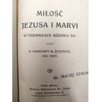 Zhukovich M. - Love of Jesus and Mary in the Mysteries of the Holy Rosary, Lviv 1912 [ prayer book , rosary ].