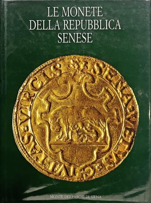 Numismatic books - AA.VV., The Coins of the Sienese Republic, Siena 1...