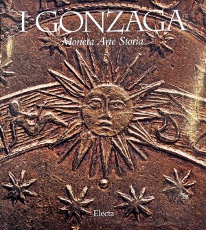 Numismatic books - Balbi de Caro S., I Gonzaga. Coin Art History, M...