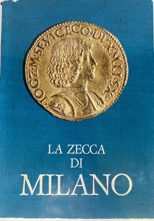 Numismatic books - Belloni G.G., The Mint of Milan. Publication ed.