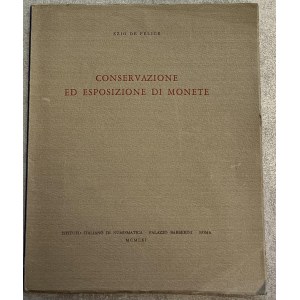 Numismatic books - De Felice E., Conservazione ed esposizione di mone...