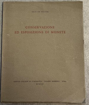 Numismatic books - De Felice E., Conservation and display of mone...