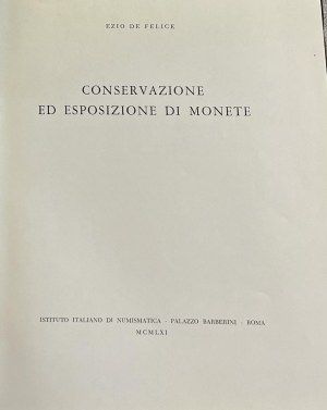 Numismatic books - De Felice E., Conservation and display of mone...