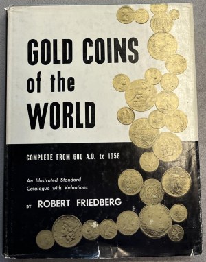 Numismatic books - Friedberg R., Gold coins of the world, Chicago 195....