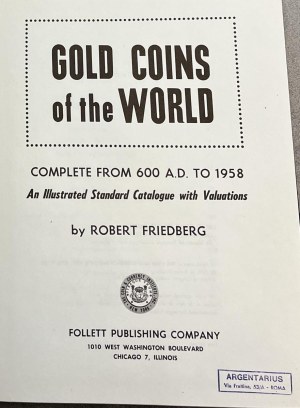 Numismatic books - Friedberg R., Gold coins of the world, Chicago 195....