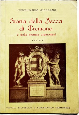Numismatic books - Giordano F., History of the Mint of Cremona and the...
