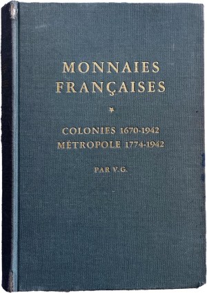 Numismatic books - V.G., Monnaies franÃ§aises. Colonies 1670-1942, MÃ...