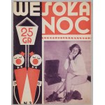 Wesoła Noc. Tygodnik wytworny. [R.1933?] nr 1, 2, 3, 6, 8 [art deco, L.Chejfec, S.Jaczewski, film]
