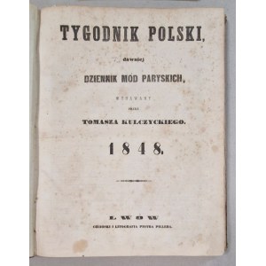 Tygodnik Polski formerly Dziennik Mód Paryskich [1848, no. 1-44, literature, politics, poetry].