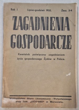 Zagadnienia Gospodarcze. Quarterly ... No. 3/4 of 1935 [concerning the economic life of Jews in Poland].