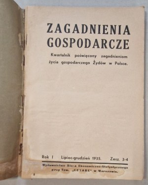 Zagadnienia Gospodarcze. Quarterly ... No. 3/4 of 1935 [concerning the economic life of Jews in Poland].