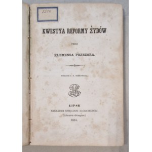 Gołuchowski J.(Przezora) - Kwestya reformy Żydów (1854), W. Pol - Pieśń o ziemi naszej (1852)