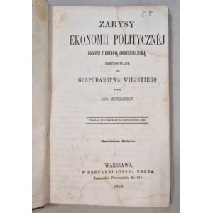 Mittelstaedt J. - Outlines of political economy compatible with the Christian religion.... [1859]