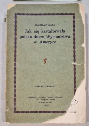 S settlement. - How the Polish soul of Education in America was shaped [1930,emigration, comrade Falcon].