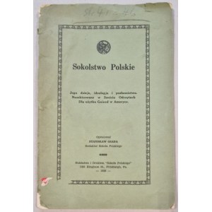 Osada S. - Sokolstwo Polskie. Jego dzieje, ideologja i posłannictwo [1929, tow. Sokół, emigracja]