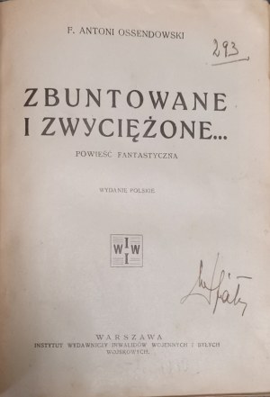 Ossendowski F.A. - Rebelled and vanquished [1925], Wańkowicz M.- Hospital in Cichinicz, 1926