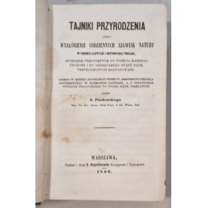 Pisulewski S./ Brever - The secrets of nature or an explanation of the everyday phenomena of nature. [1856r.]