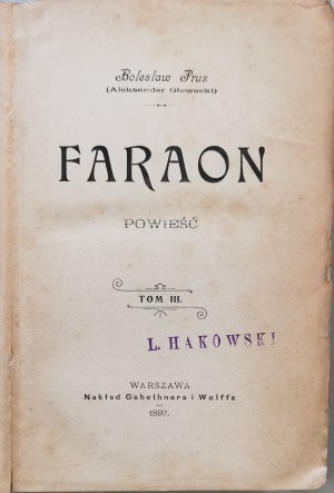 Prus B. - Pharaoh [1st book edition, 1897, a few pages missing, publisher's binding tattered].
