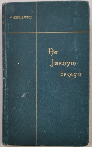 Sienkiewicz H. - On the Bright Shore. Novella [1897, 1st ed.]