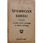 Songbook of the Falcons, containing all songs forbidden in the Prussian partition. [1910, + appendix!]