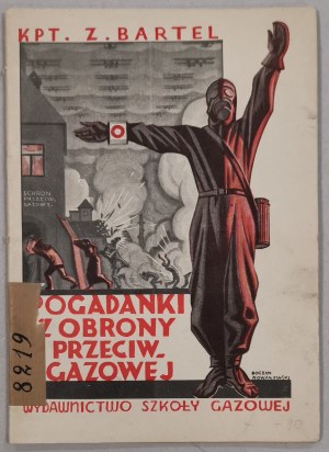 [Self-defense against gas] Bartel Z. Kpt. - Talks on gas defense. [1934]