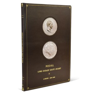 Lord Dudley Coutt Stuart Medal London 1850 and 1852
