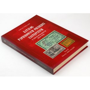 Catalog of paper money substitutes from the Polish lands 1914-1924, Volume II, A. Podczaski