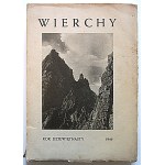 WIERCHY. Yearbook Devoted to the Mountains. The organ of the Polish Tatra Society, published by the Board of Directors of the PTT....