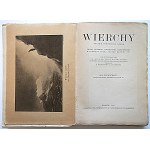 WIERCHY. Yearbook Devoted to the Mountains. The organ of the Polish Tatra Society, published by the Board of Directors of the PTT....