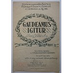 GAUDEAMUS IGITUR. A student song. For male choir accompanied by piano. Signed K 567 P. W-wa [1915]. GiW...