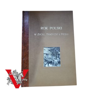 The Polish Year in the Life of Tradition and Song - Gloger - reprint numbered 383 edition of 900 copies