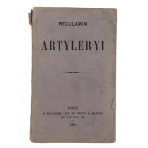 The January Uprising. Regulations of the Artillery. Paris, PP Printing House. Renou et Maulde, 1864 (105)
