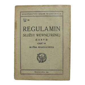 Internal service regulations (outline). Part VII. Guard service. Ministry of the Army, Warsaw 1926 (521)